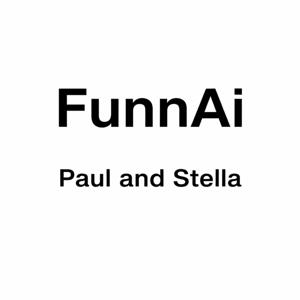 FunnAi: Paul and Stella