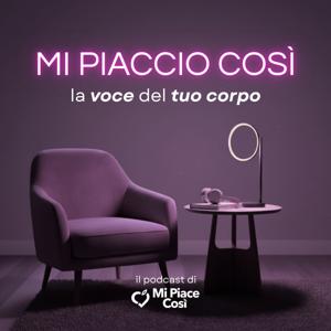 Mi Piaccio Così – La Voce del Tuo Corpo