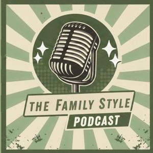 the Family Style Podcast