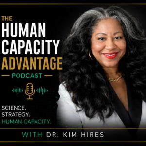 The Human Capacity Advantage Podcast