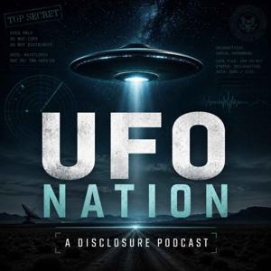 UFO NATION: A Disclosure Podcast