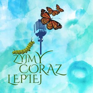 Żyjmy Coraz Lepiej by Iwona Majewska-Opiełka i Tomek Kniat