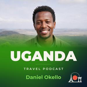 Uganda Travel Podcast with Daniel Okello