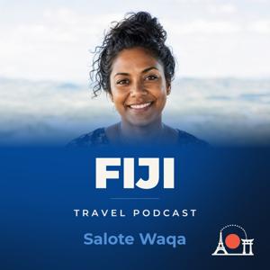 Fiji Travel Podcast with Salote Waqa