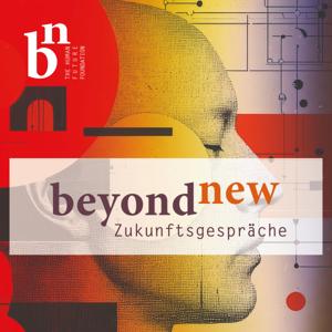 beyond new – Zukunftsgespräche
