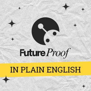 FutureProof: In Plain English