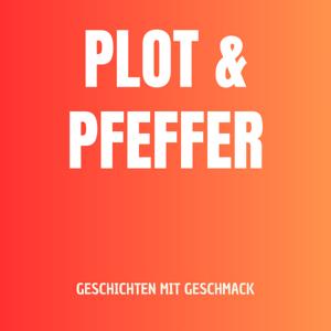 Plot & Pfeffer - Geschichten mit Geschmack
