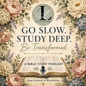 Go Slow. Study Deep. Be Transformed.