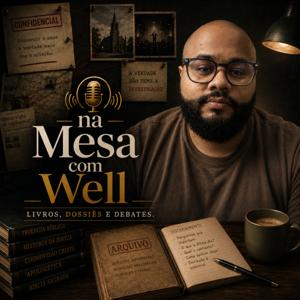 Na Mesa com Well
