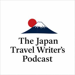 The Japan Travel Writer's Podcast