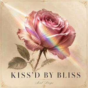 Kiss'd by Bliss™