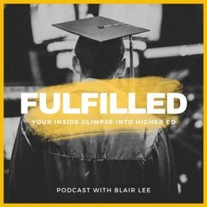 Fulfilled: Your Inside Glimpse into Higher Ed.
