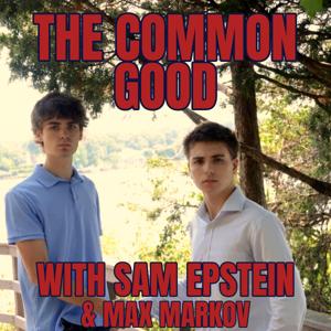 The Common Good with Sam Epstein