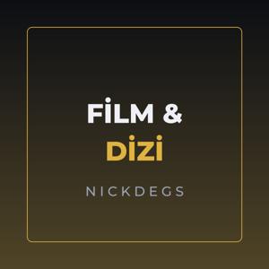 NickDegs Film & Dizi