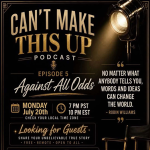 Can't Make This Up - Episode 5 Against all odds