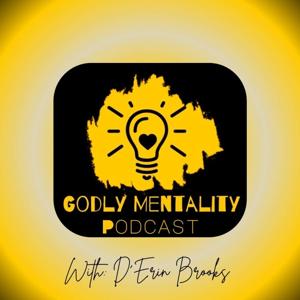 Godly Mentality Podcast