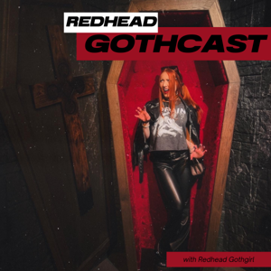 Redhead Gothcast