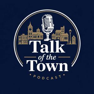 Talk of the Town Podcast