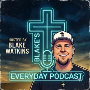 Blake's Everyday Podcast