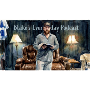 Blake's Everyday Podcast