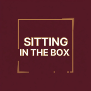 Sitting in the Box
