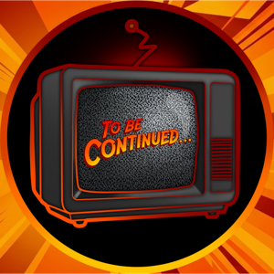 To Be Continued...
