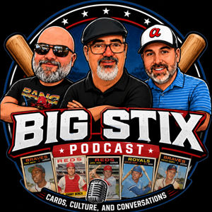 The Big Stix Podcast