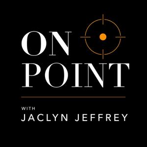 On Point With Jaclyn Jeffrey
