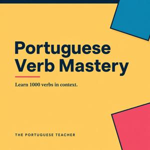 Portuguese Verb Mastery