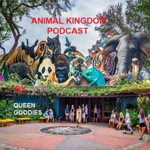Animal Kingdom Podcast by Queen Goodies
