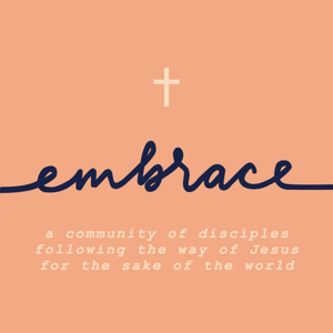 Embrace Church Sermons