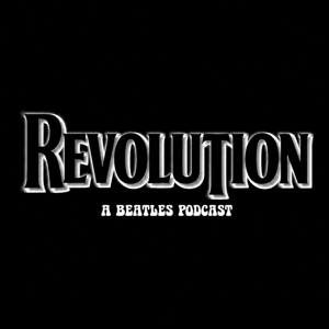 Revolution- A Beatles Podcast