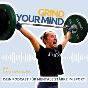 Grind your Mind - Dein Podcast für Mentale Stärke im Sport