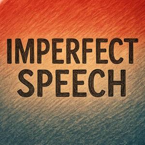 Mack Devlin's Imperfect Speech Podcast
