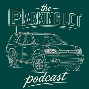 The Parking Lot Podcast
