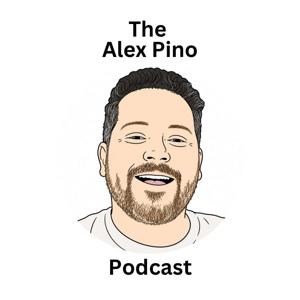 Alex Pino Podcast