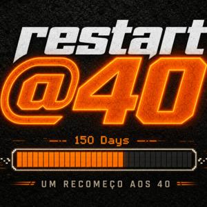 Restart@40