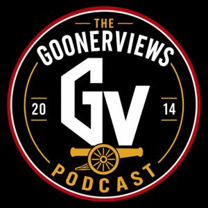 The Goonerviews Podcast