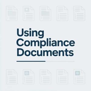 Using Compliance Documents