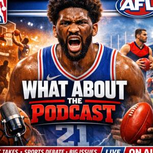 What About The Podcast?