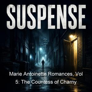 Marie Antoinette Romances, Vol 5: The Countess of Charny