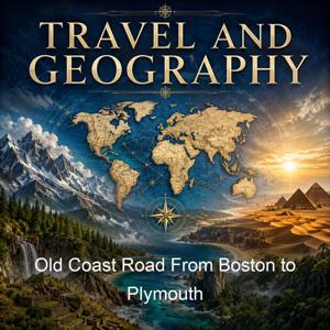 Old Coast Road From Boston to Plymouth
