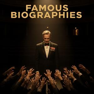 Biographies - Famous Lives