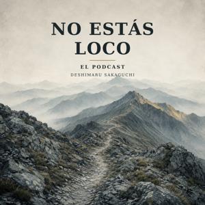 No estás loco