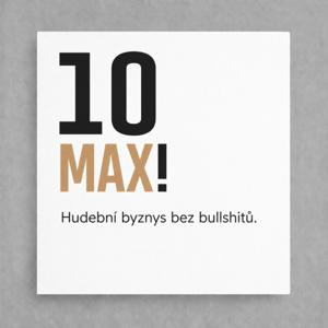 10 MAX!