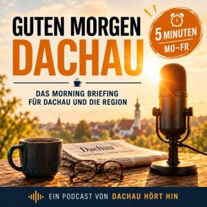 GUTEN MORGEN DACHAU
