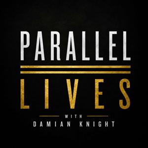 Parallel Lives with Damian Knight