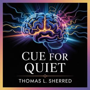 Cue for Quiet: The Power of a Cure
