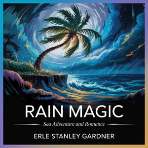 Rain Magic: Sea Adventure and Romance