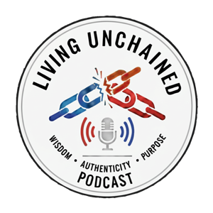 Living Unchained Podcast